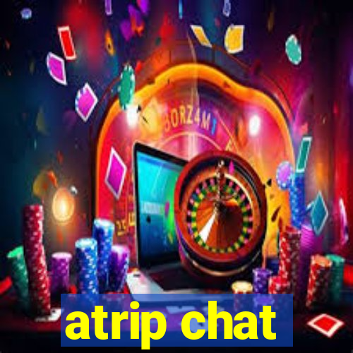 atrip chat